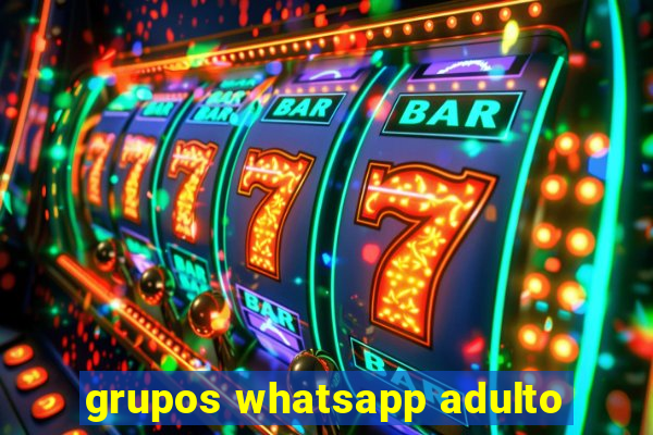 grupos whatsapp adulto